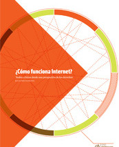 Para más información sobre neutralidad de la red, revisa "Cómo funciona Internet", que puedes descargar haciendo clic en la imagen.