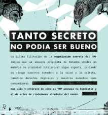 El hermetismo con el que se negocia el TPP hace imposible prever de que manera podrán obstaculizar la implementación de ciertas políticas públicas consignadas en el programa